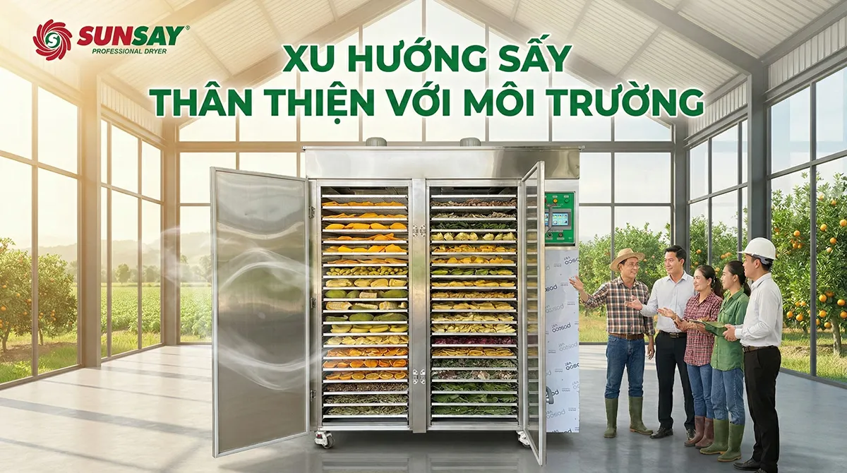 Xu hướng sấy thân thiện với môi trường đang trở thành tiêu chuẩn mới trong ngành chế biến thực phẩm, khi doanh nghiệp không chỉ quan tâm đến chất lượng sản phẩm mà còn hướng đến sự phát triển bền vững