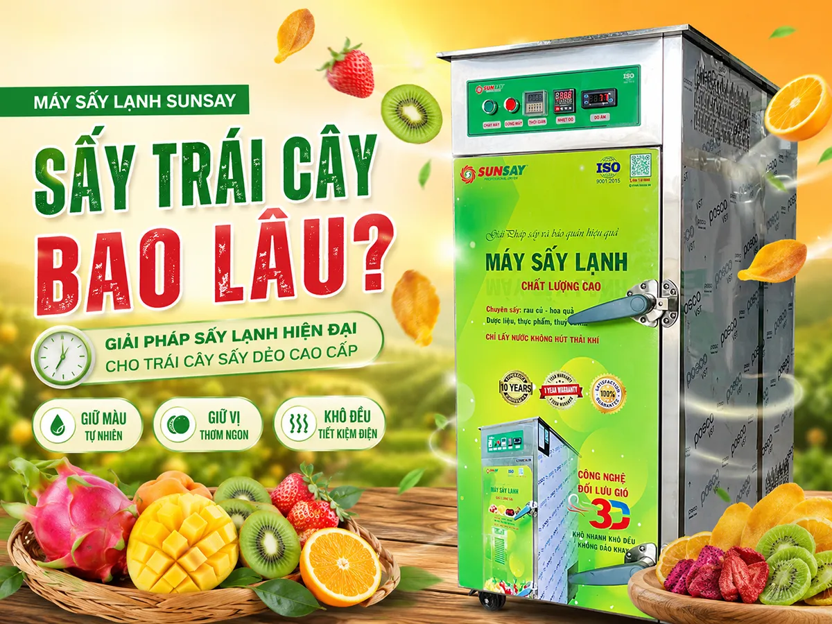 Sấy trái cây bằng máy sấy lạnh bao lâu phụ thuộc vào loại nguyên liệu và mục tiêu thành phẩm.