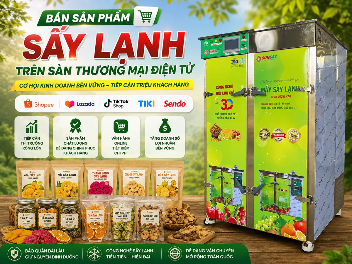 Bán sản phẩm sấy lạnh trên sàn thương mại điện tử giúp tiếp cận hàng triệu khách hàng tiềm năng trên toàn quốc.