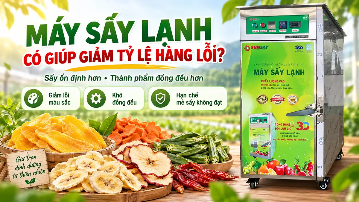 Máy sấy lạnh có giúp giảm tỷ lệ hàng lỗi không?